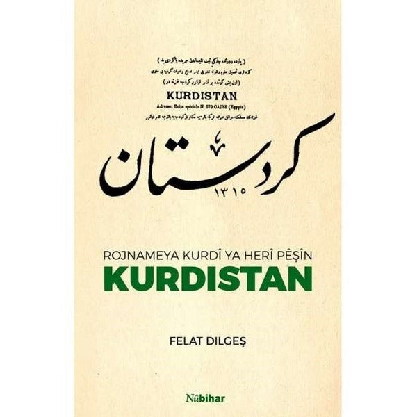 Rojnameya Kurdi Ya Heri Peşin Kurdıstan | Nubihar Yayınları (Ciltsiz)