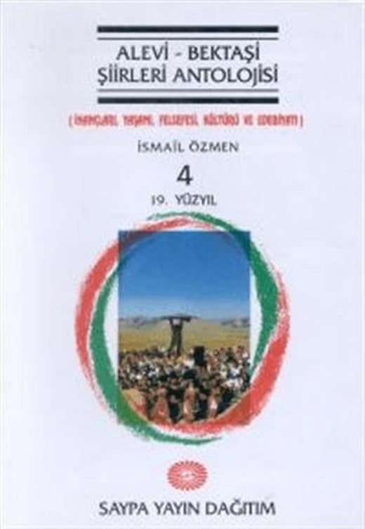 Alevi - Bektaşi Şiirleri Antolojisi Cilt: 4 (19. Yüzyıl) | Saypa Yayın Dağıtım (Ciltli)