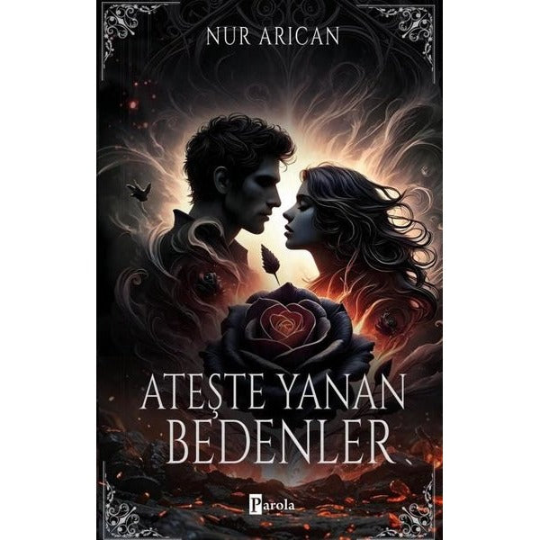 Ateşte Yanan Bedenler | Parola Yayınları (İnce Kapak)