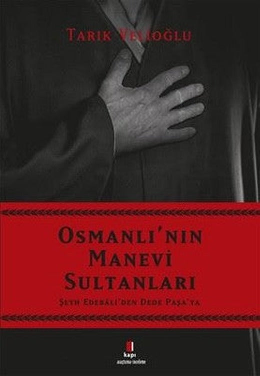 Osmanlı'nın Manevi Sultanları | Kapı Yayınları