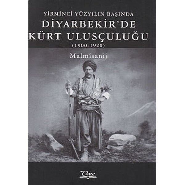 Yirminci Yüzyılın Başında Diyarbekir’de Kürt Ulusçuluğu