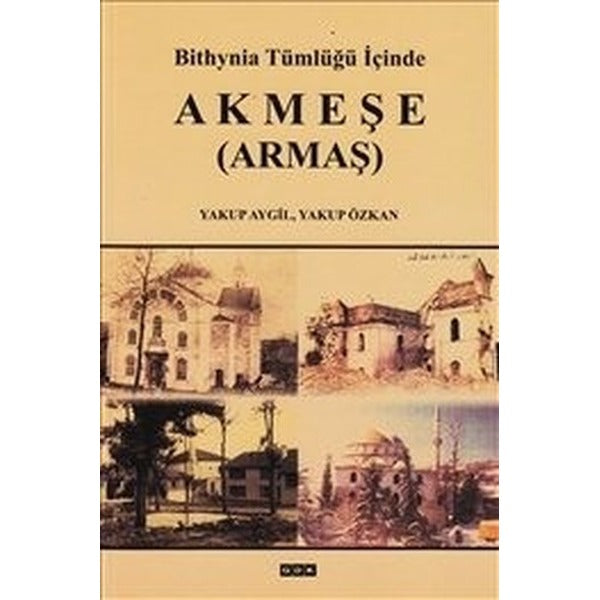 Bithynia Tümlüğü İçinde Akmeşe (Armaş)