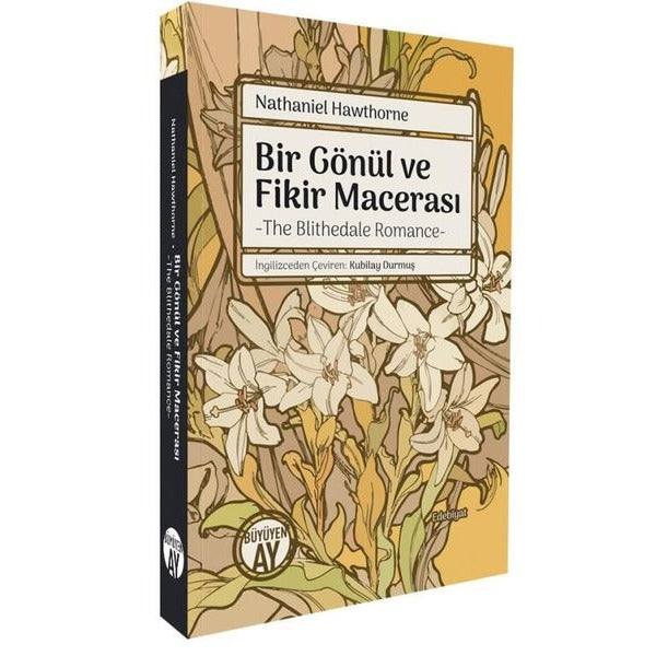 Bir Gönül ve Fikir Macerası/ The Blithedale Romance