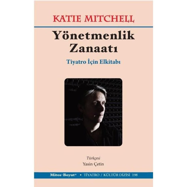 Yönetmenlik Zanaatı - Tiyatro İçin El Kitabı | Mitos Boyut Yayınları