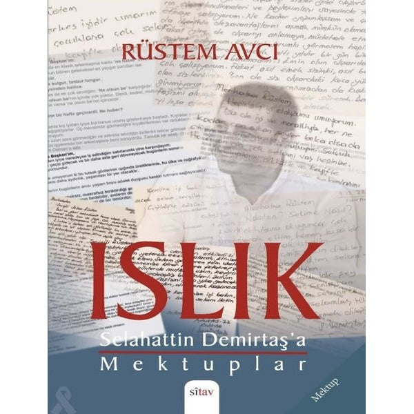 Islık - Selahattin Demirtaş’a Mektuplar