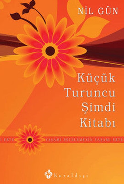 Küçük Turuncu Şimdi Kitabı | Kuraldışı Yayınları