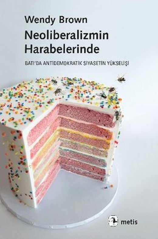 Neoliberalizmin Harabelerinde | Metis Yayınları