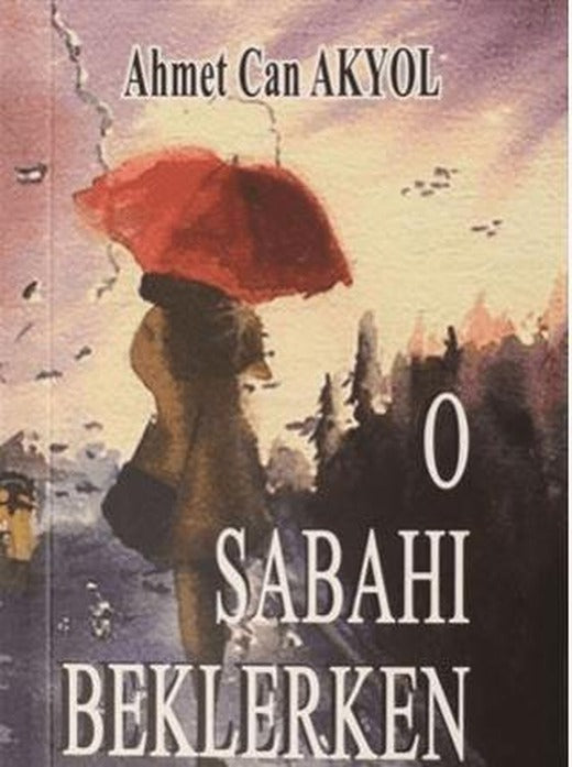 O Sabahı Beklerken