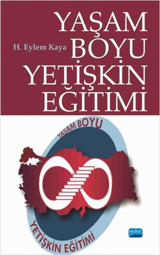 Yaşam Boyu Yetişkin Eğitimi | Nobel Akademik Yayıncılık (İnce Kapak)