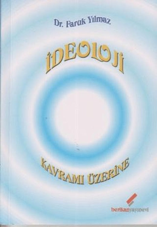 İdeoloji Kavramı Üzerine | Berikan Yayınevi (Ciltsiz)