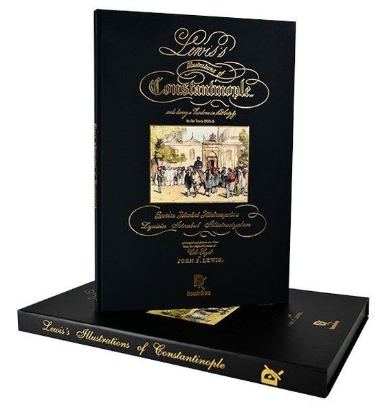 Lewis'in İstanbul İllüstrasyonları - Lyuisin İstanbul İllüstrasiyaları-Lewis's Illustrations of Cons | Demirören Yayınları (Ciltli)
