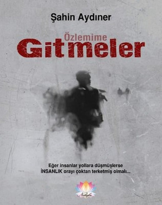 Özlemime Gitmeler | Nilüfer Yayınları