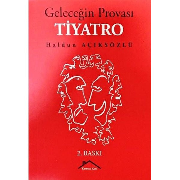 Geleceğin Provası Tiyatro | Kırmızı Çatı (İnce Kapak)