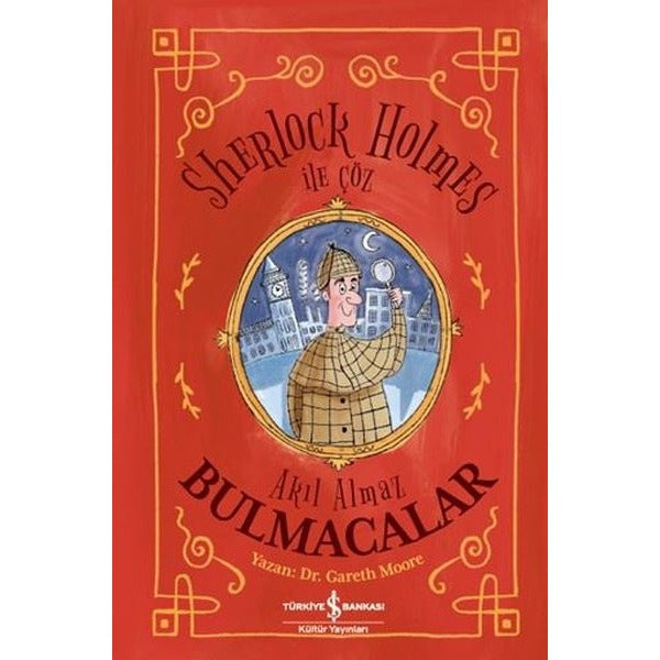 Sherlock Holmes İle Çöz - Akıl Almaz Bulmacalar | İş Bankası Kültür Yayınları (İnce Kapak)