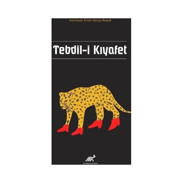 Tebdil-i Kıyafet | Paradigma Akademi Yayınları (Ciltsiz)