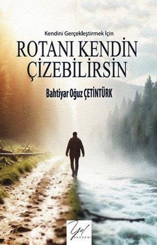 Rotanı Kendin Çizebilirsin - Kendini Geliştirmek İçin | Yol Akademi (İnce Kapak)
