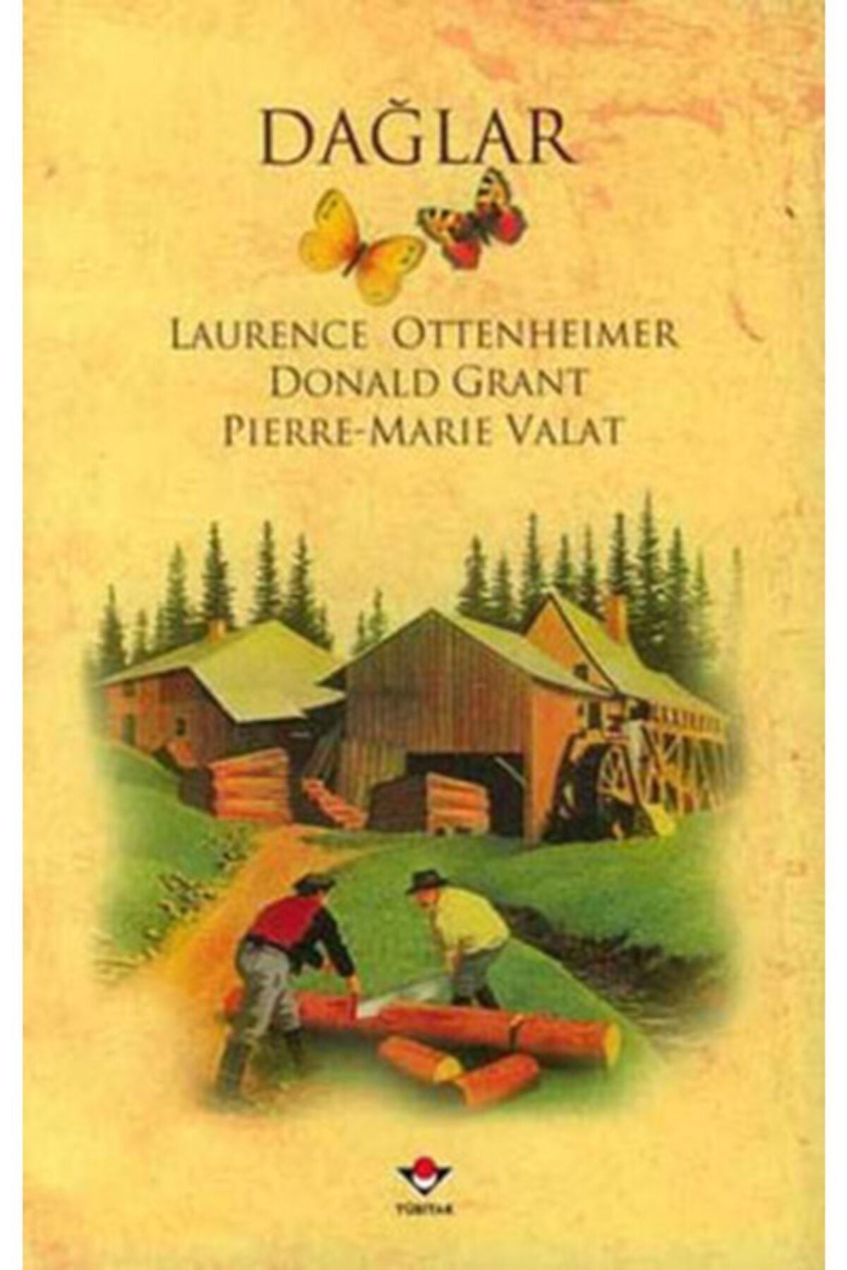 Dağlar -Pierre-Marie Valat, Donald Grant, Laurence Ottenheımer kitap kapağı