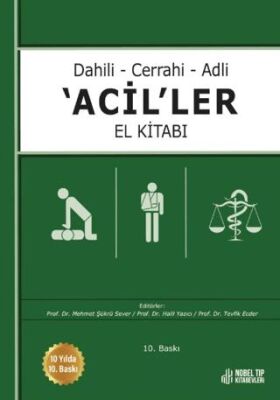 Dahili - Cerrahi - Adli -Aciller El Kitabı 10.Baskı - Mehmet Şükrü Sever kitap kapağı