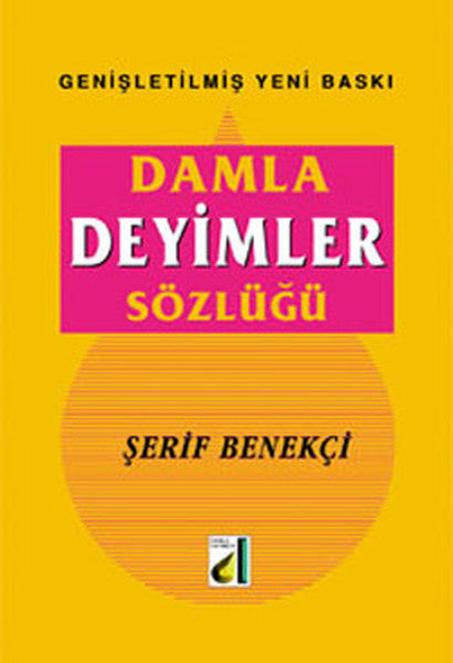 Damla Deyimler Sözlüğü - Şerif Benekçi kitap kapağı