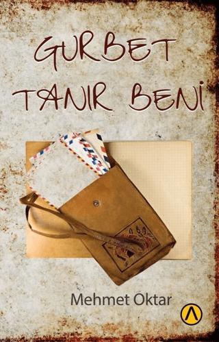 Gurbet Tanır Beni | Ares Yayınları (Ciltsiz)  - Resim 1