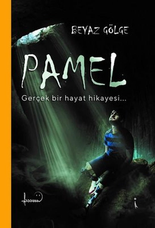 Pamel - Gerçek Bir Hayat Hikayesi | İkinci Adam Yayınları