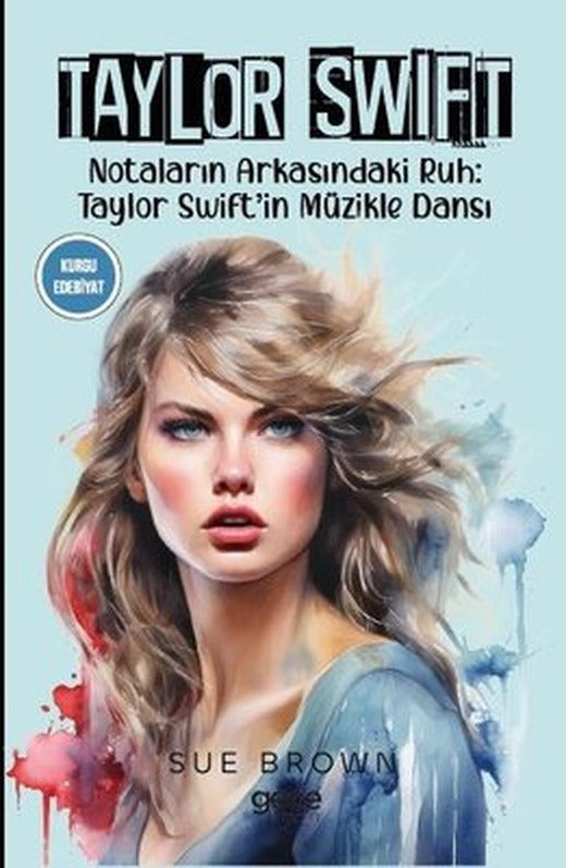 Taylor Swift - Notaların Arkasındaki Ruh: Taylor Swift'in Müzikle Dansı | Gece Kitaplığı