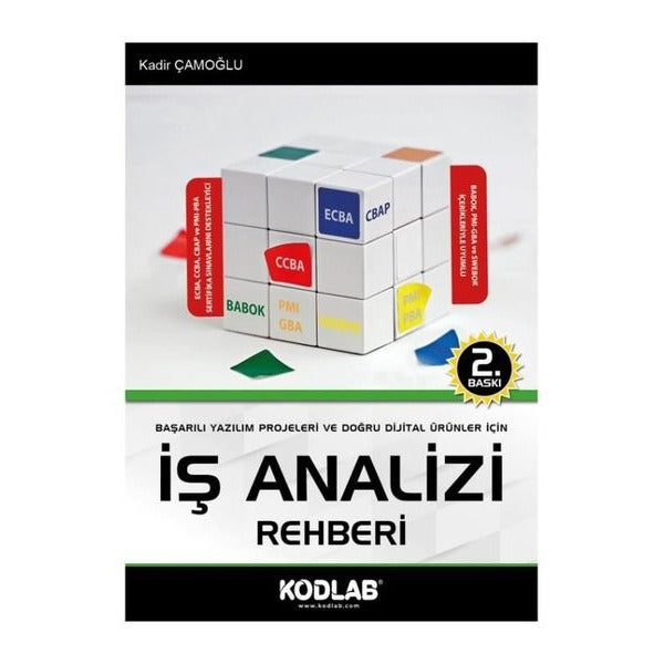 İş Analizi Rehberi - Başarılı Yazılım Projeleri ve Doğru Dijital Ürünler İçin | Kodlab (İnce Kapak)