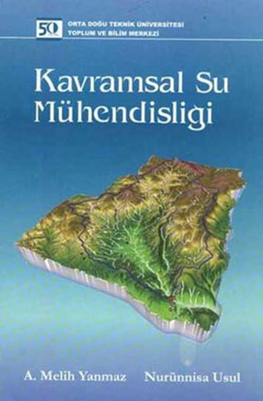 Kavramsal Su Mühendisliği | ODTÜ Yayıncılık - Bilim ve Toplum Dizisi (İnce Kapak)