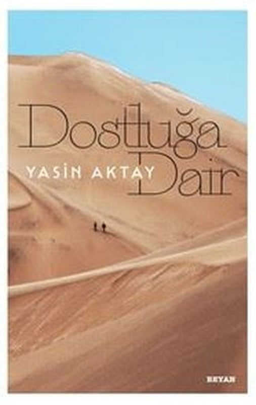 Dostluğa Dair | Beyan Yayınları