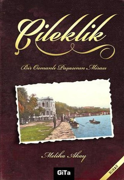 Çileklik - Bir Osmanlı Paşasının Mirası | Gita Yayınevi - Roman Dizisi (e-Kitap)