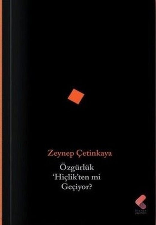 Özgürlük Hiçlik'ten mi Geliyor? | Klaros Yayınları