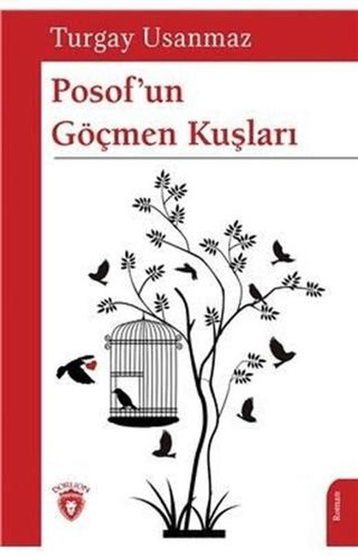 Posof’un Göçmen Kuşları | Dorlion Yayınları (Ciltsiz)