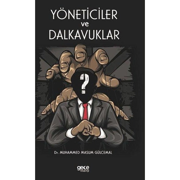 Yöneticiler ve Dalkavuklar | Gece Kitaplığı