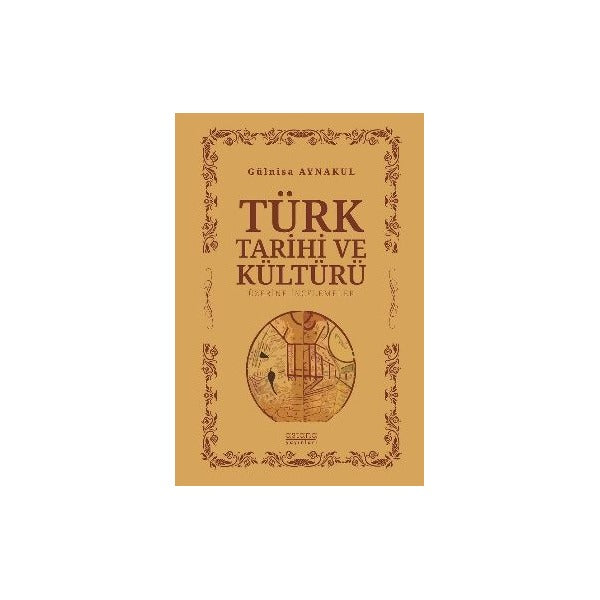 Türk Tarihi ve Kültürü Üzerine İncelemeler | Astana Yayınları (Ciltsiz)
