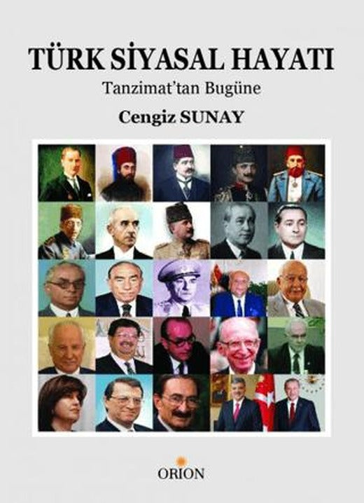 Türk Siyasal Hayatı: Tanzimattan Günümüze | Orion Kitabevi (Ciltsiz)