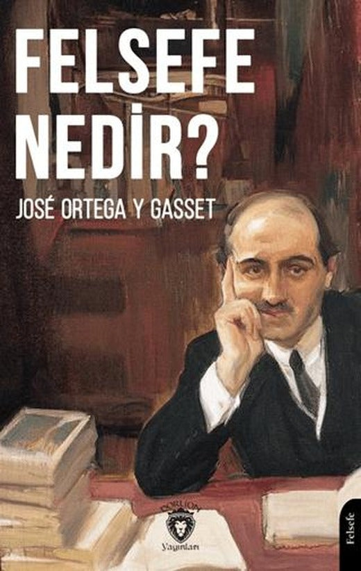 Felsefe Nedir? | Dorlion Yayınları (Ciltsiz)