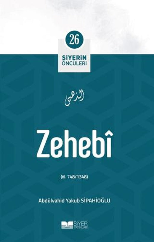 Zehebi - Siyerin Öncüleri (26)