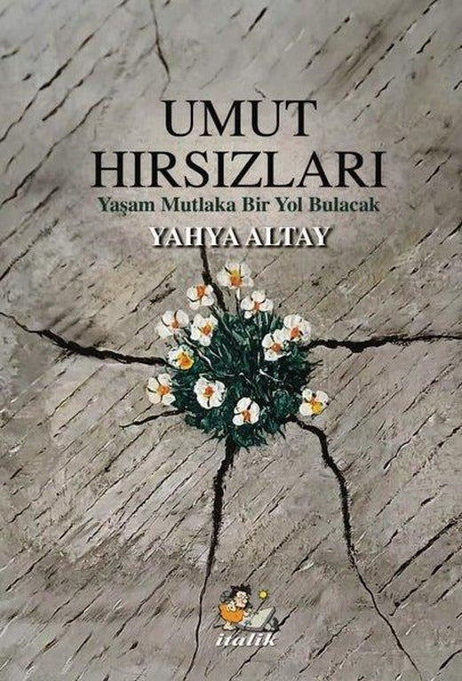 Umut Hırsızları | İtalik Yayınları (İnce Kapak)