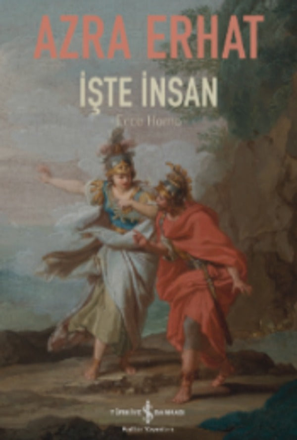 İşte İnsan - Ecce Homo | İş Bankası Kültür Yayınları