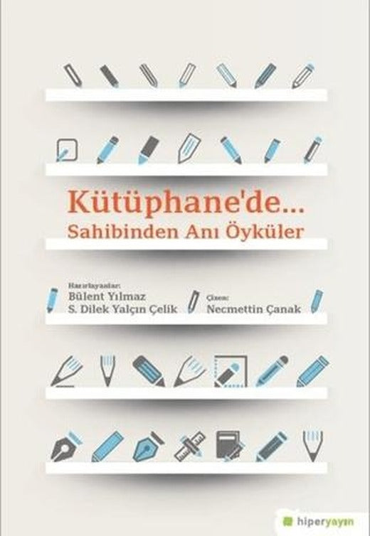 Kütüphane’de. | Hiperlink Yayınları (Ciltsiz)