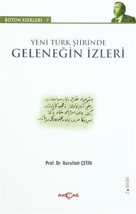 Yeni Türk Şiirinde Geleneğin İzleri | Akçağ Yayınları (Ciltsiz)