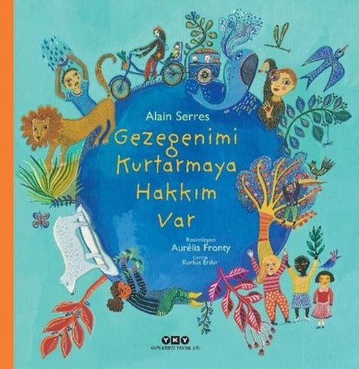 Gezegenimi Kurtarmaya Hakkım Var | Yapı Kredi Yayınları
