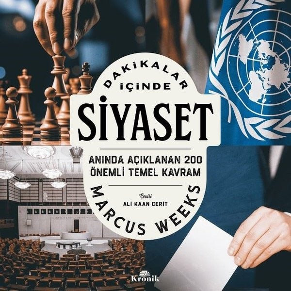 Dakikalar İçinde Siyaset Anında Açıklanan 200 Temel Kavram | Kronik Kitap (Ciltsiz)