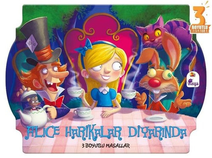 Alice Harikalar Diyarında - 3 Boyutlu Masallar | İndigo Çocuk