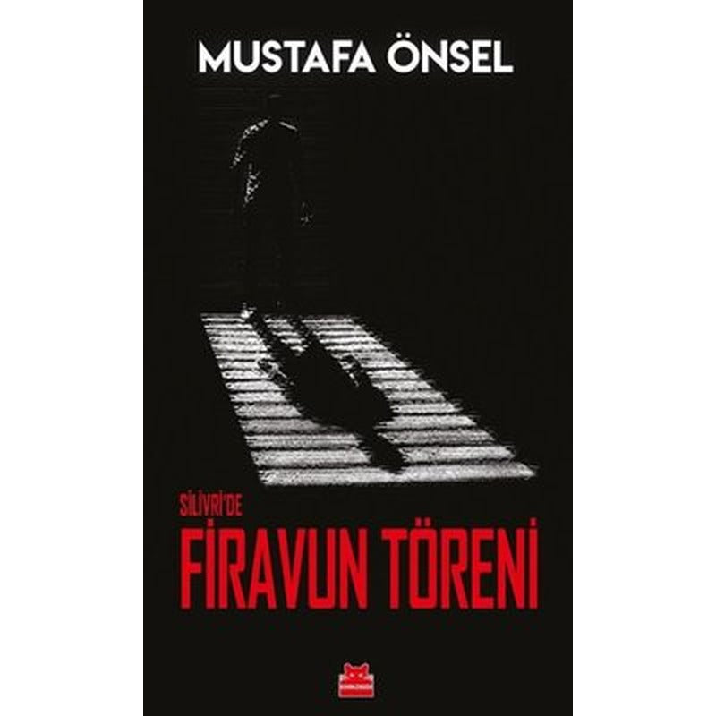 Silivri'de Firavun Töreni | Kırmızı Kedi