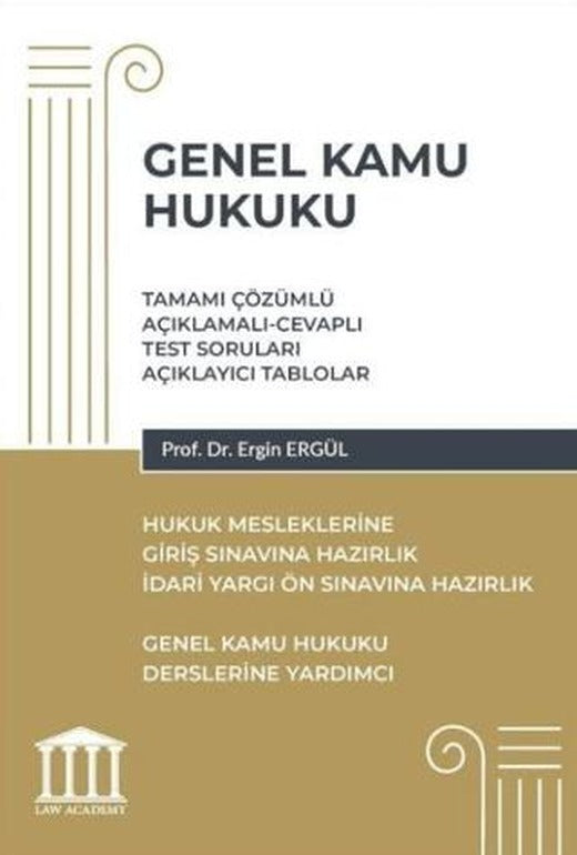 Genel Kamu Hukuku - Hukuk Mesleklerine Giriş Sınavlarına Hazırlık