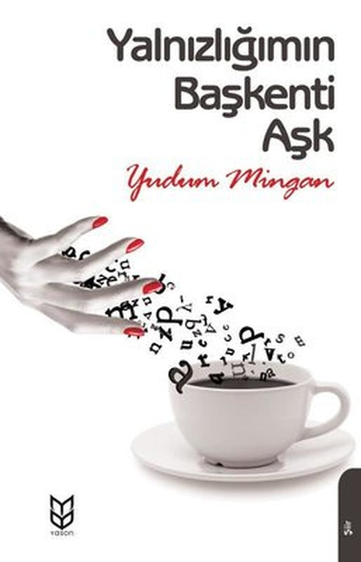 Yalnızlığımın Başkenti Aşk | Dorlion Yayınevi