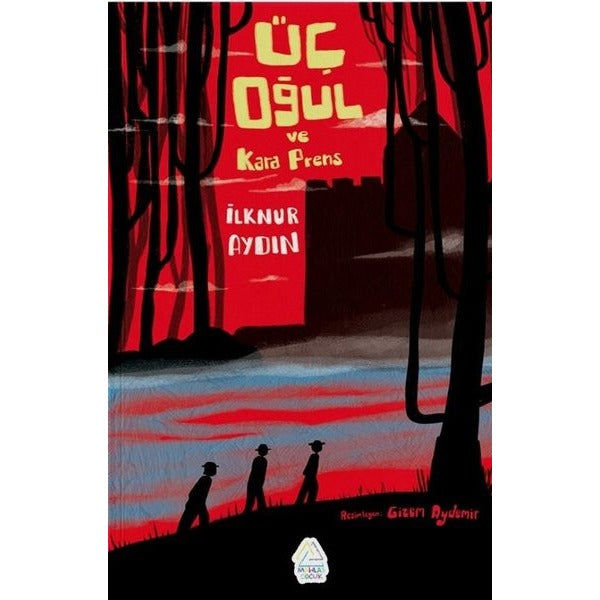Üç Oğul ve Kara Prens | Mahlas Çocuk (İnce Kapak)