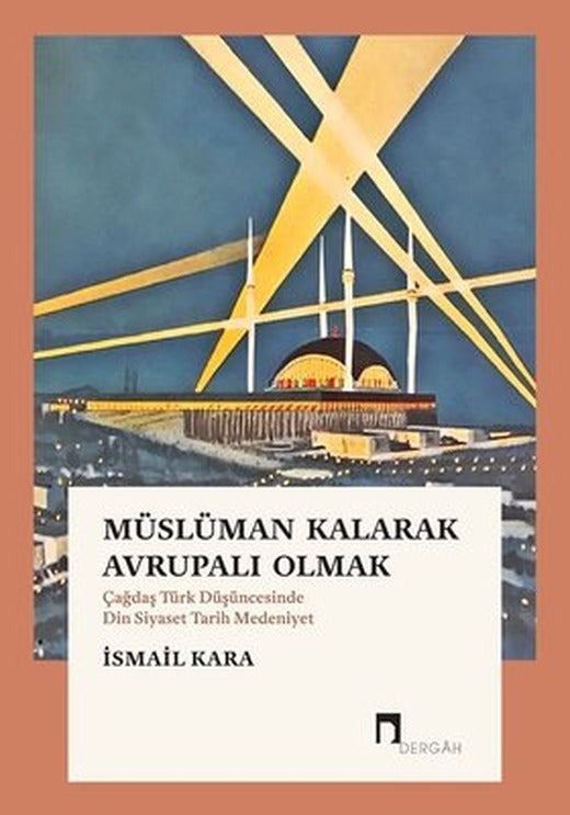 Müslüman Kalarak Avrupalı Olmak | Dergah Yayınları