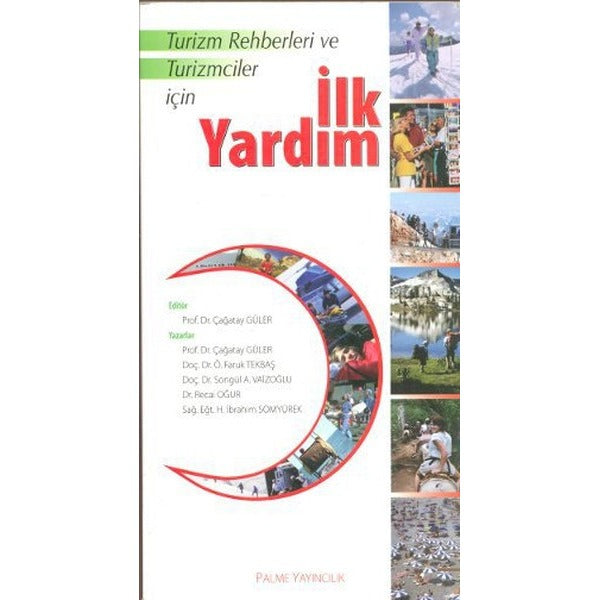 Turizm Rehberleri ve Turizmciler İçin İlk Yardım | Palme Yayıncılık (Ciltsiz)